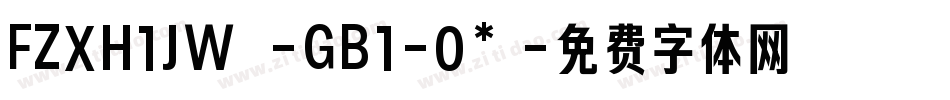 FZXH1JW -GB1-0*字体转换